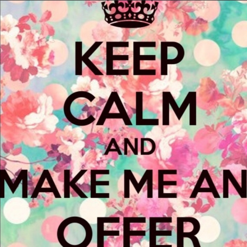 All reasonable offers accepted